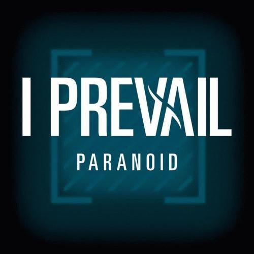 I Prevail : Paranoid